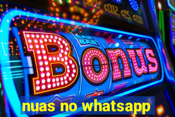 nuas no whatsapp